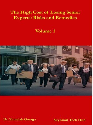 cover image of The High Cost of Losing Senior Experts